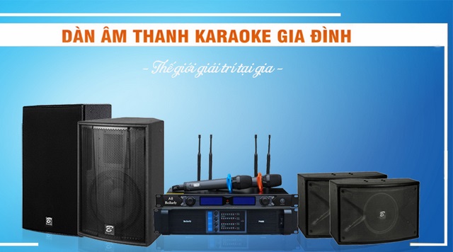 Tìm hiểu những thiết bị cần có của dàn âm thanh karaoke